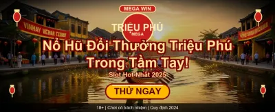 Nhận Thưởng Ưu Đãi Cực Khủng banner